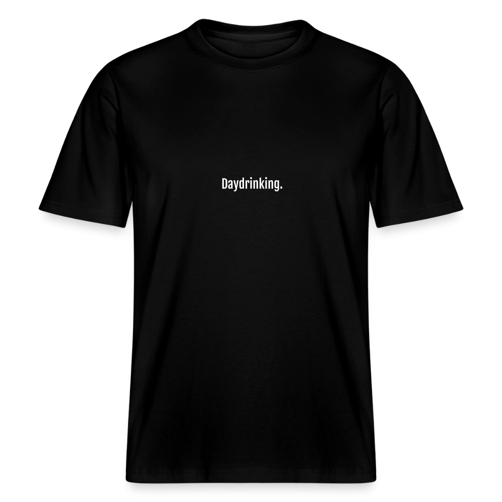 Daydrinking. - RELAXED FIT Unisex Organic T-Shirt