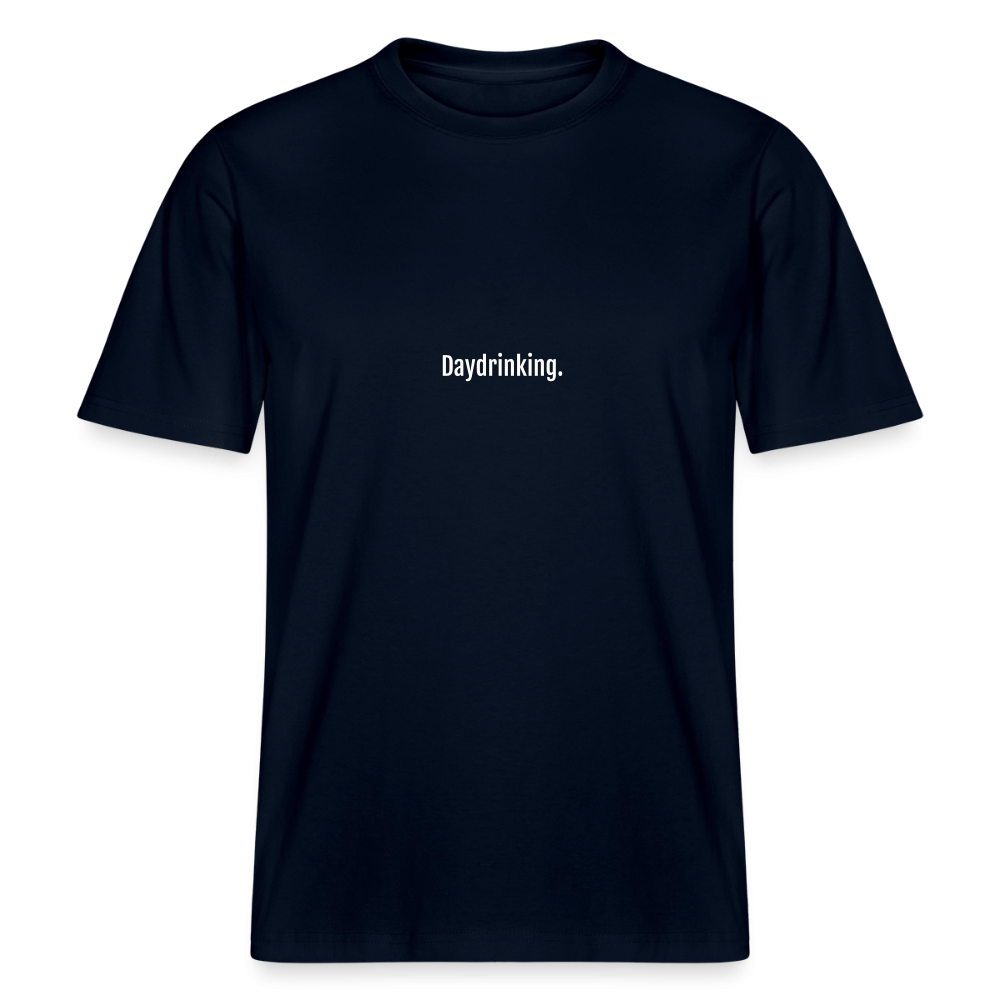 Daydrinking. - RELAXED FIT Unisex Organic T-Shirt